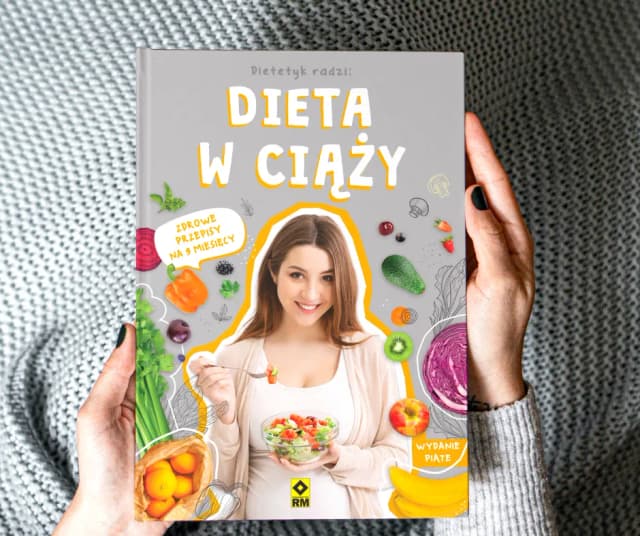 Zdrowe przepisy na dietę w ciąży na 9 miesięcy, które wspierają mamę i dziecko